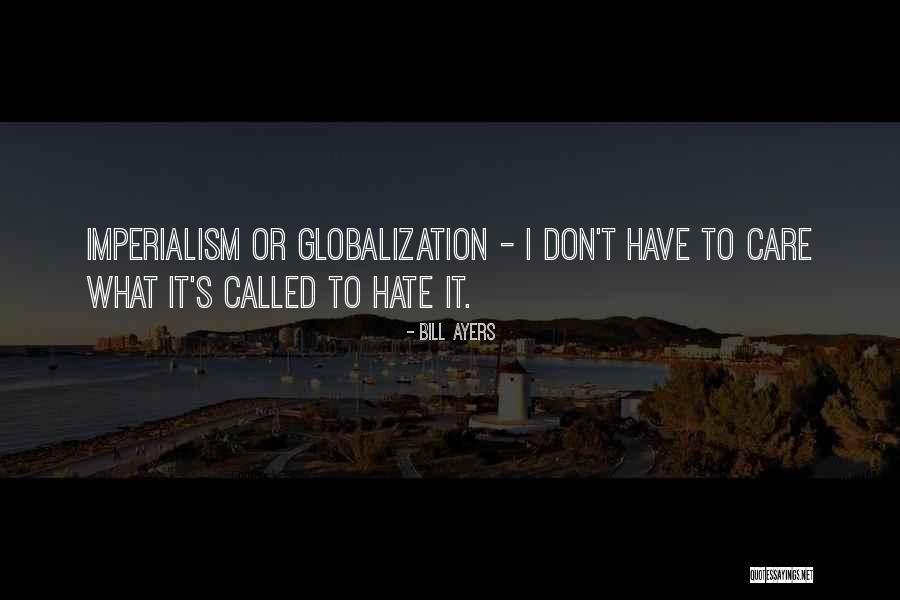 Bill Ayers Quotes 1637908 Bill Ayers Quotes 1637908