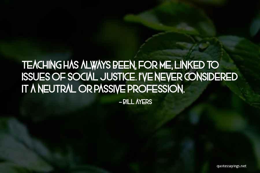 Bill Ayers Quotes 1991390 Bill Ayers Quotes 1991390