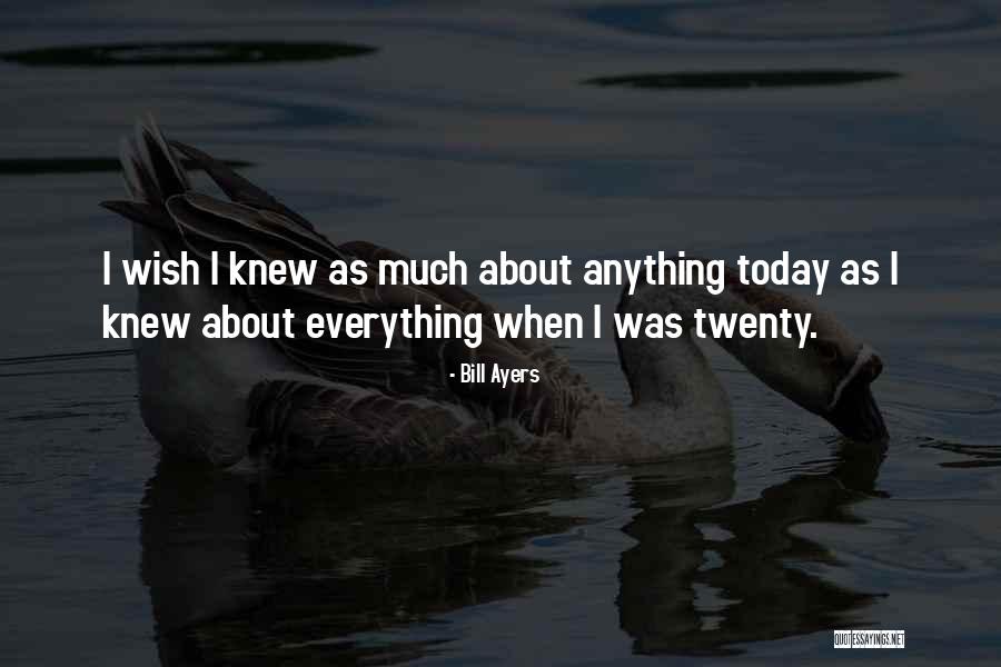 Bill Ayers Quotes 710816 Bill Ayers Quotes 710816