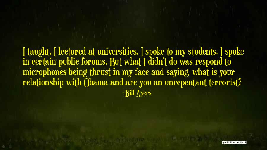Bill Ayers Quotes 746915 Bill Ayers Quotes 746915