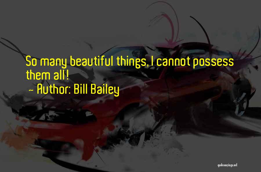 Bill Bailey Quotes 1105070