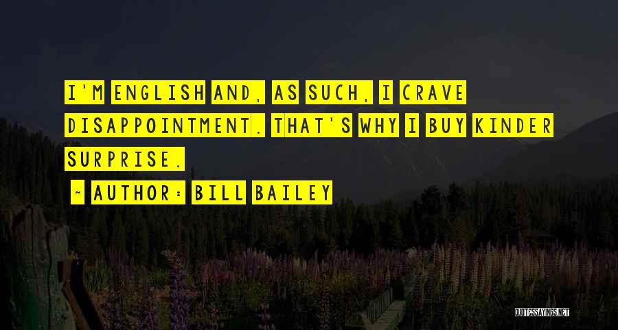 Bill Bailey Quotes 1788860