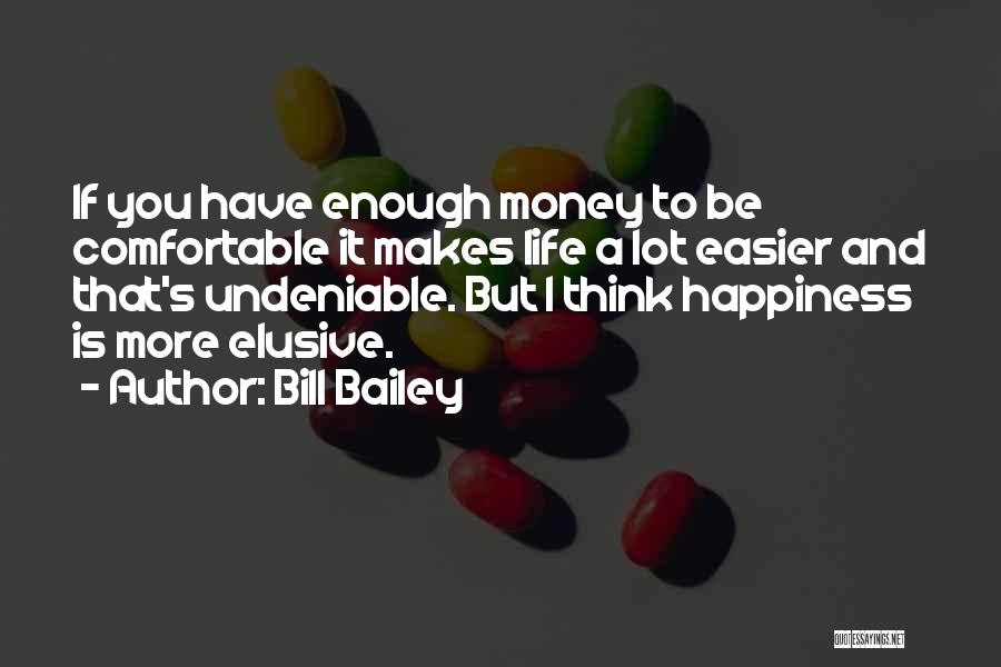 Bill Bailey Quotes 2194077