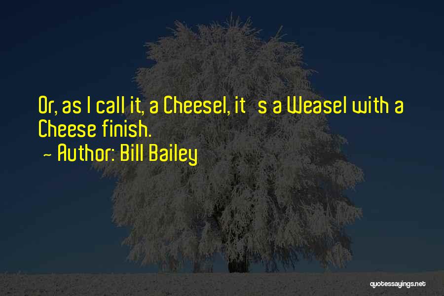 Bill Bailey Quotes 854054