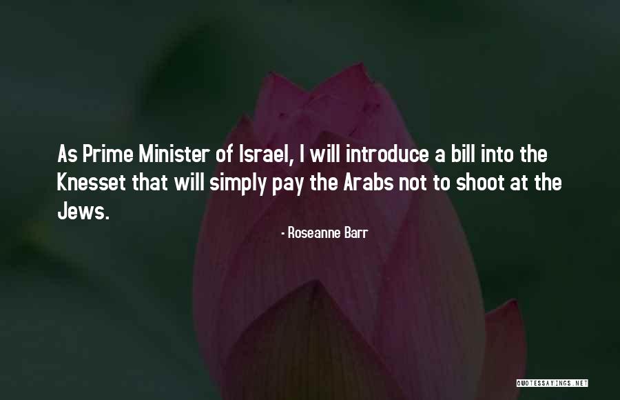 Bill Barr Quotes By Roseanne Barr Bill Barr Quotes By Roseanne Barr
