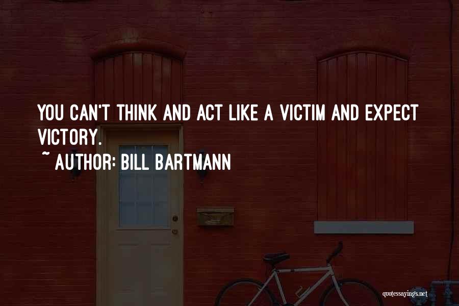 Bill Bartmann Quotes 528318