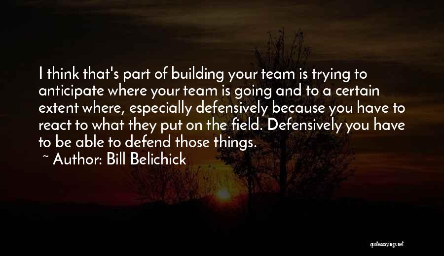 Bill Belichick Quotes 1150565