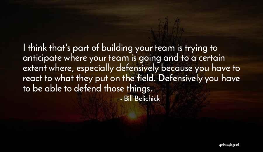 Bill Belichick Quotes 1150565