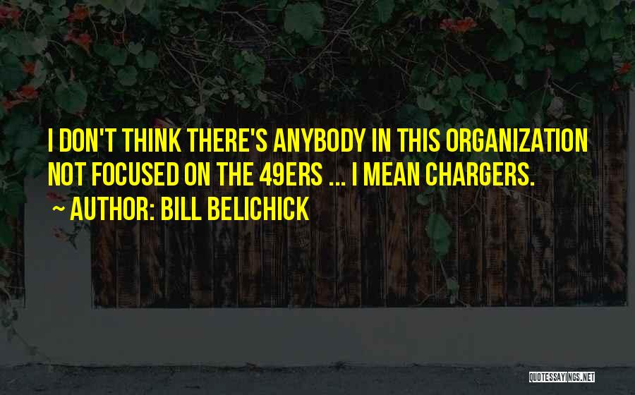 Bill Belichick Quotes 1206012