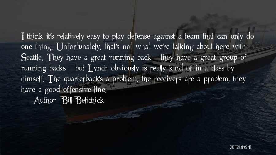 Bill Belichick Quotes 1249291