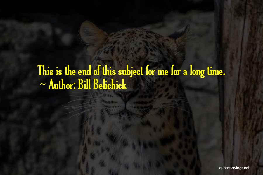 Bill Belichick Quotes 1815142