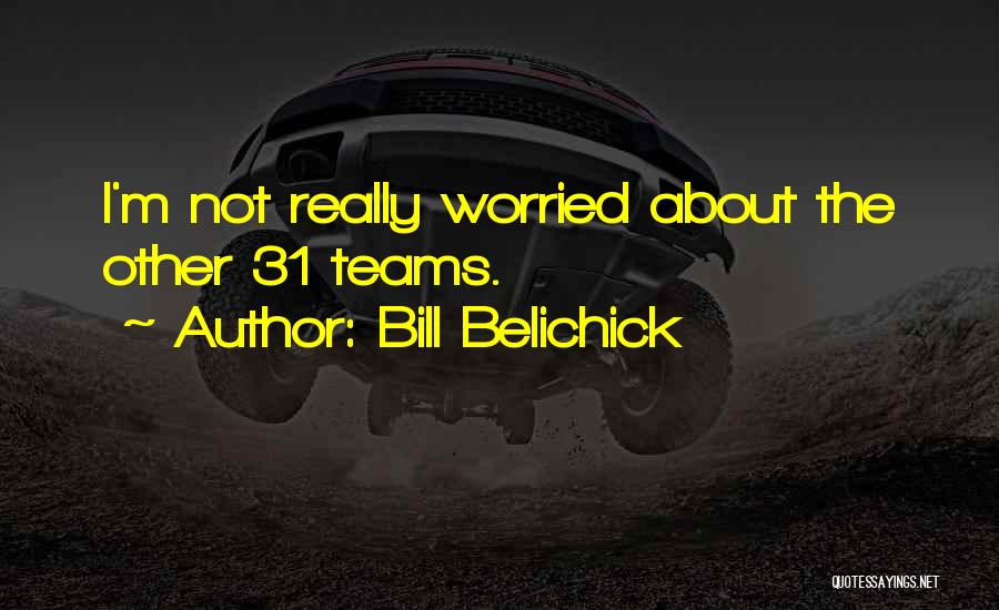Bill Belichick Quotes 1979856