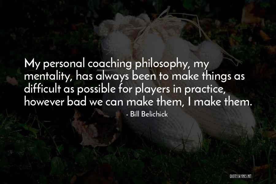 Bill Belichick Quotes 2059437