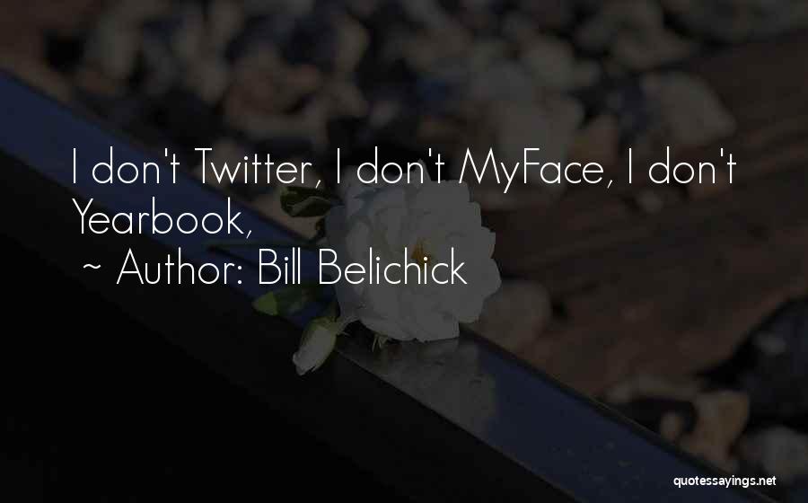 Bill Belichick Quotes 873907