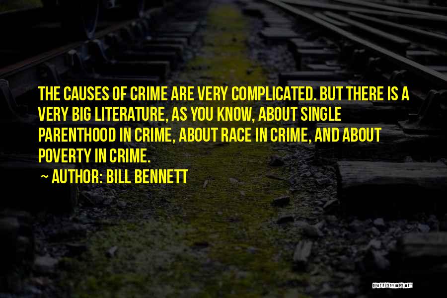 Bill Bennett Quotes 241590