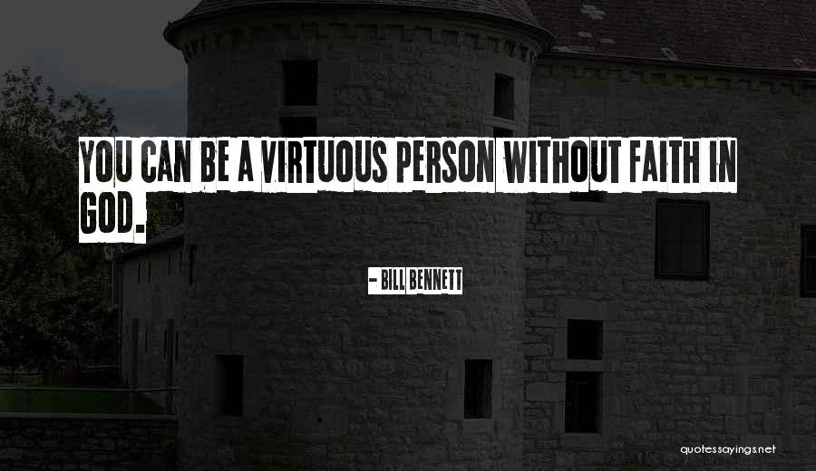 Bill Bennett Quotes 872427