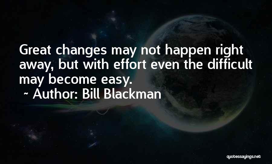 Bill Blackman Quotes 578364