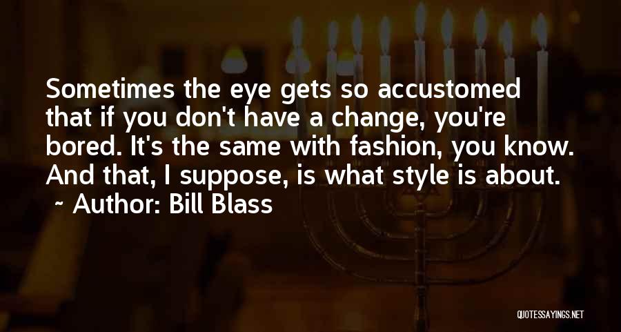 Bill Blass Quotes 1393289