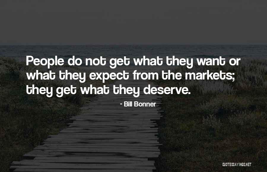 Bill Bonner Quotes 2188157