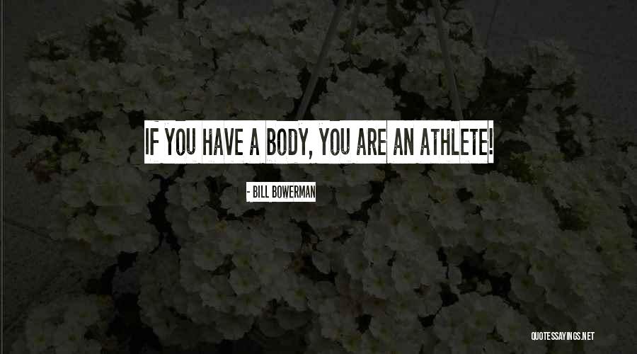 Bill Bowerman Quotes 128028 Bill Bowerman Quotes 128028