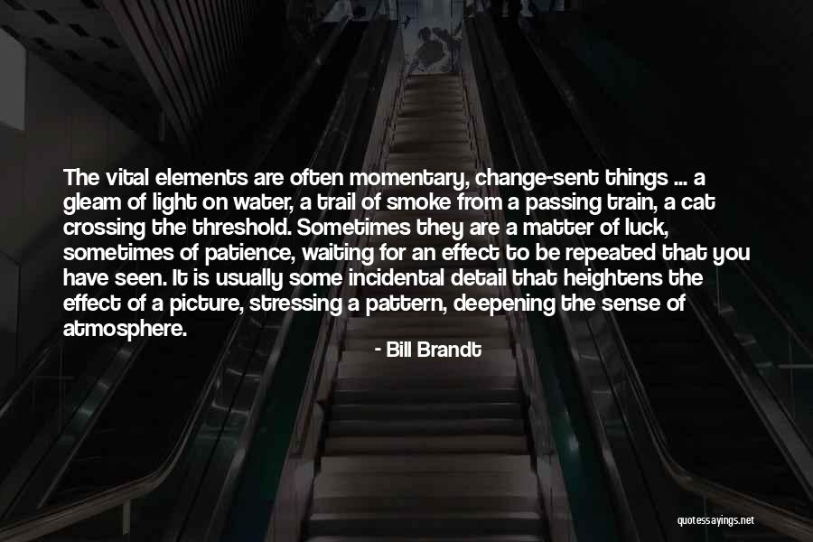 Bill Brandt Quotes 1931005 Bill Brandt Quotes 1931005