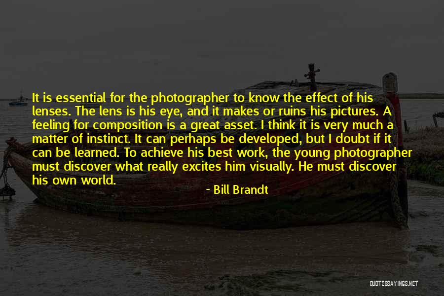 Bill Brandt Quotes 559234