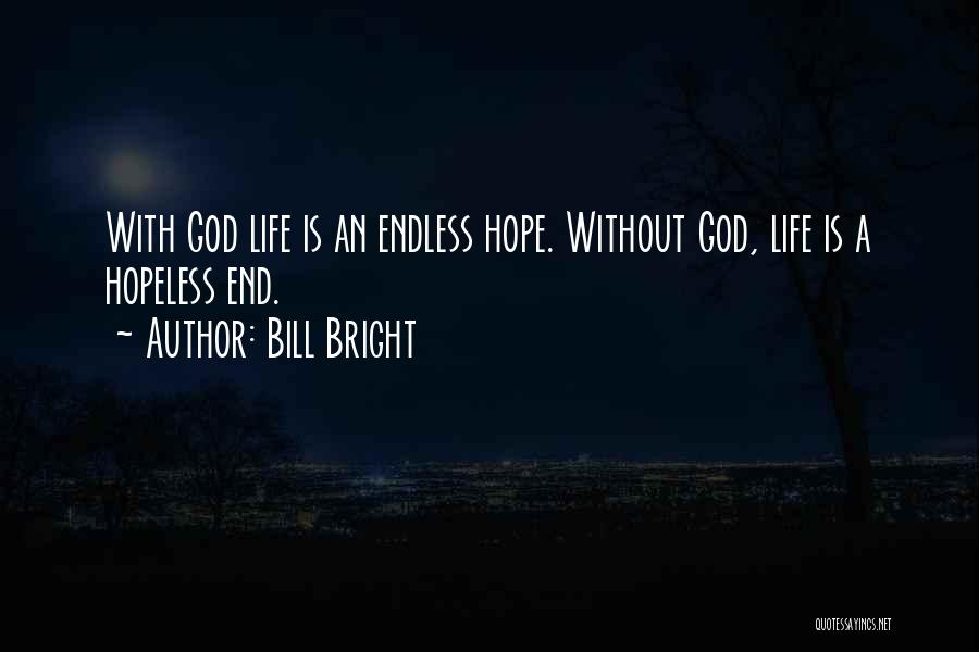 Bill Bright Quotes 1022214