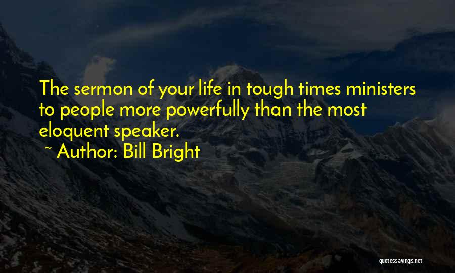 Bill Bright Quotes 2152053