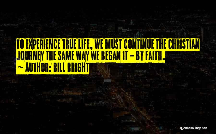 Bill Bright Quotes 2163389