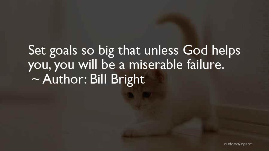 Bill Bright Quotes 404354