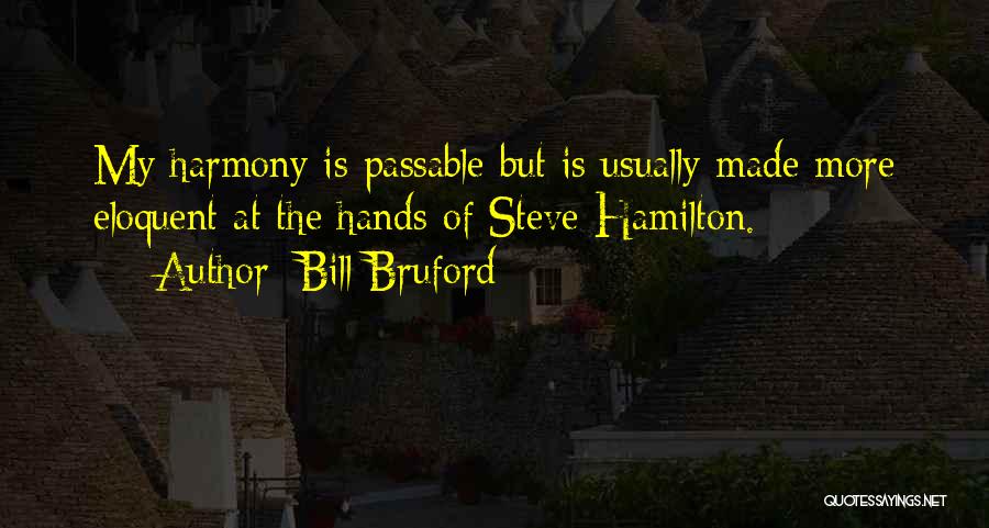 Bill Bruford Quotes 371904