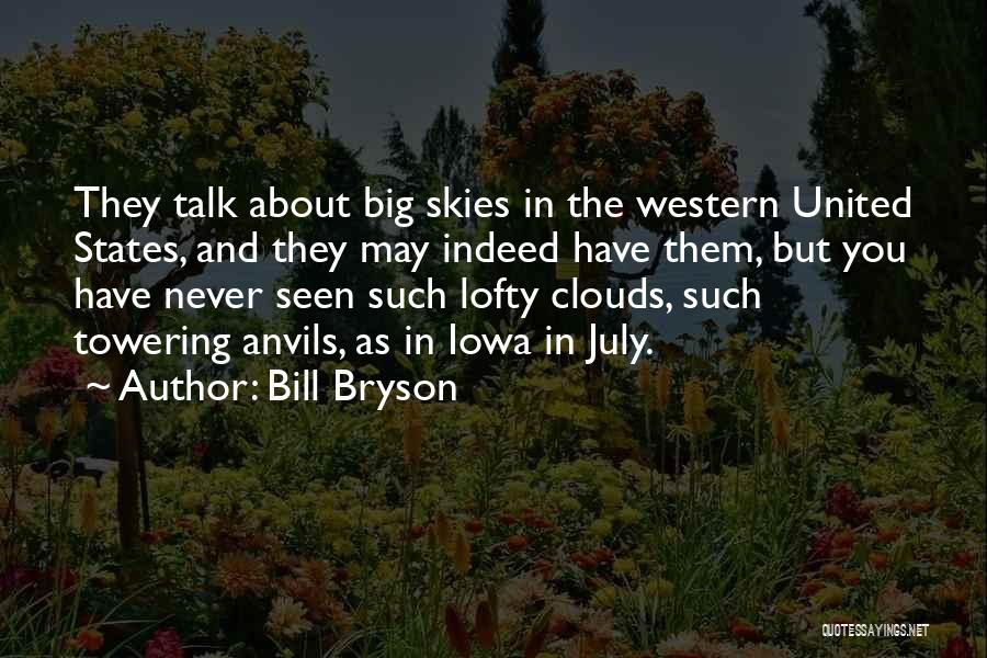 Bill Bryson Iowa Quotes By Bill Bryson