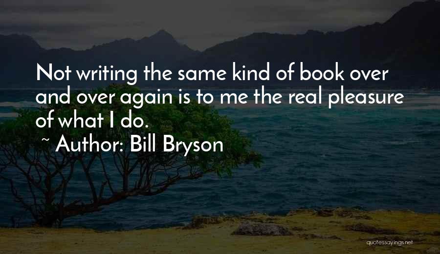 Bill Bryson Quotes 140070