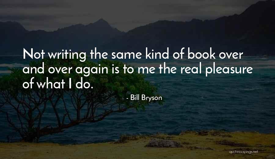 Bill Bryson Quotes 140070