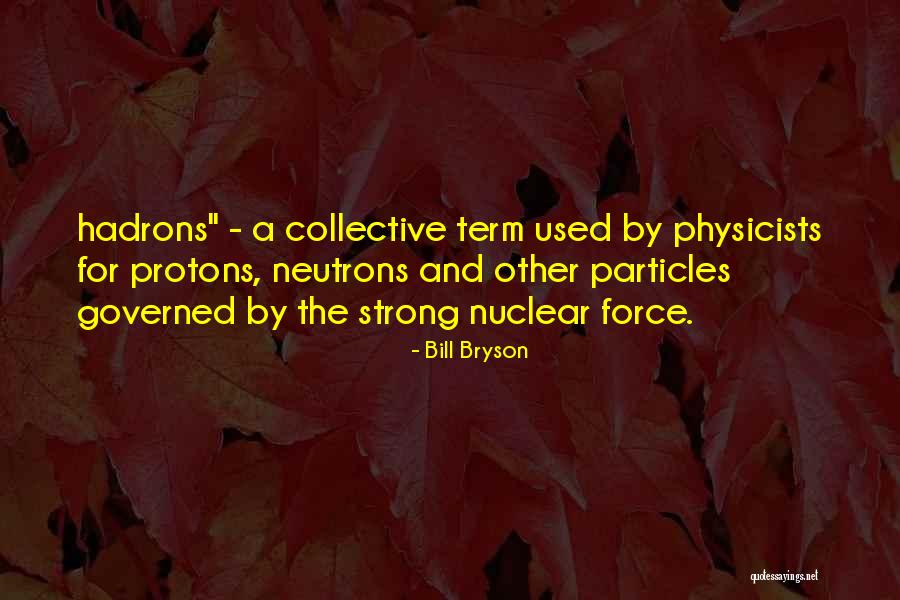 Bill Bryson Quotes 1879473