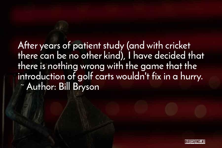 Bill Bryson Quotes 2235928