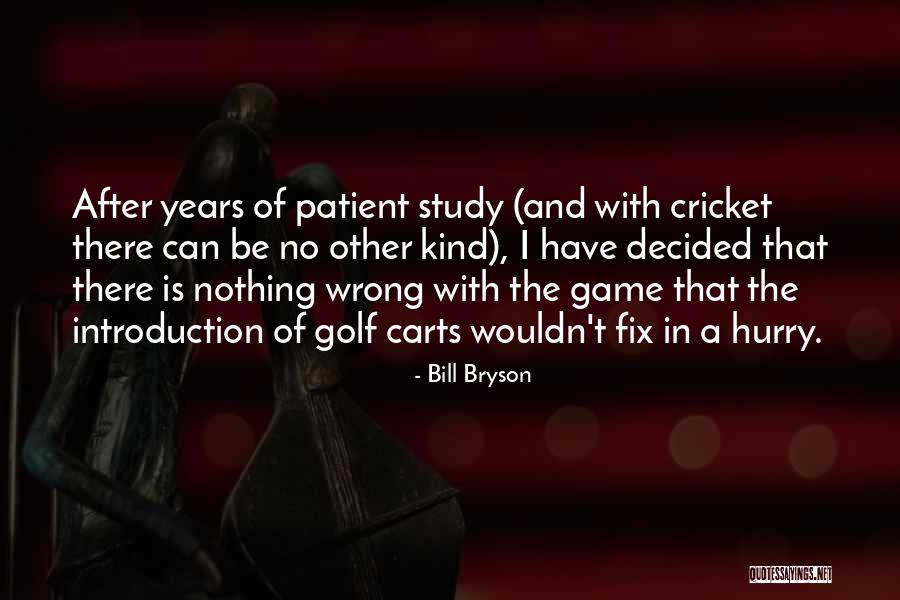 Bill Bryson Quotes 2235928