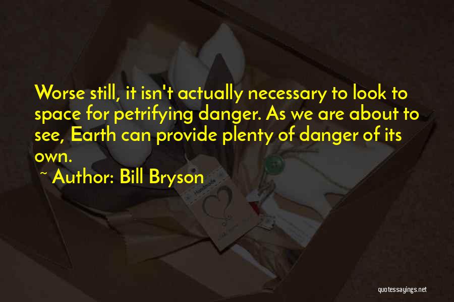 Bill Bryson Quotes 345465
