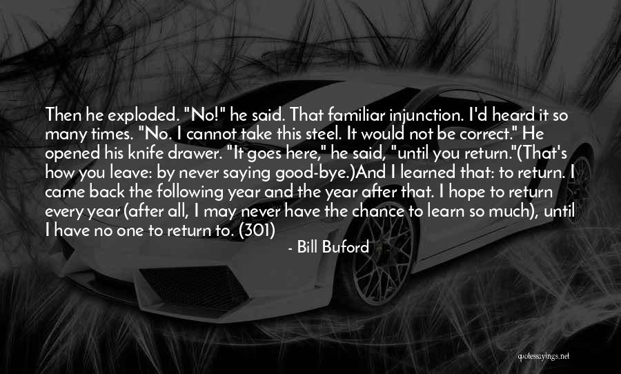 Bill Buford Quotes 1201462