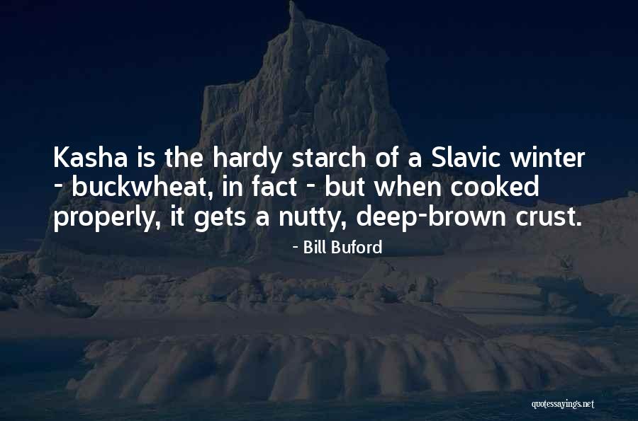 Bill Buford Quotes 1422360