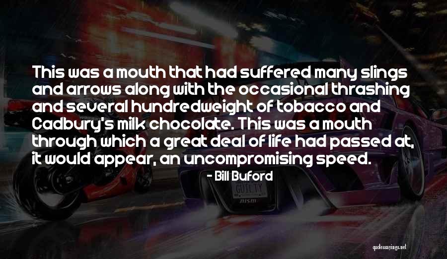 Bill Buford Quotes 1615440 Bill Buford Quotes 1615440