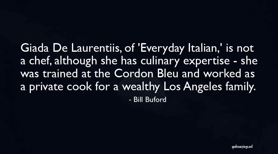 Bill Buford Quotes 1642908 Bill Buford Quotes 1642908