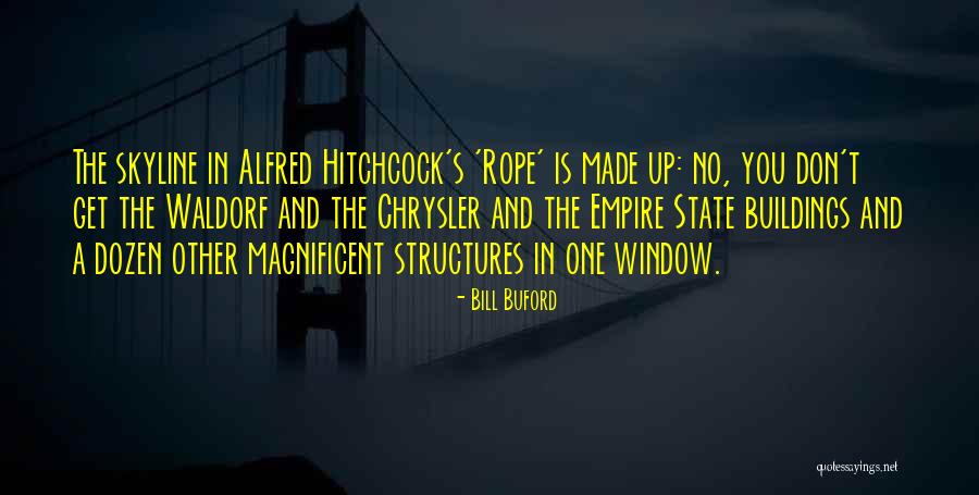 Bill Buford Quotes 1766171 Bill Buford Quotes 1766171