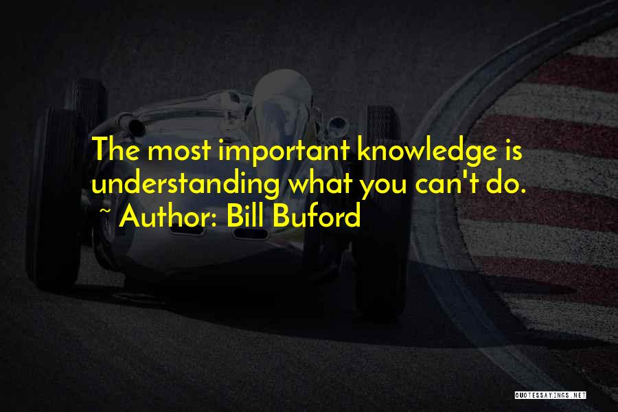 Bill Buford Quotes 1766961