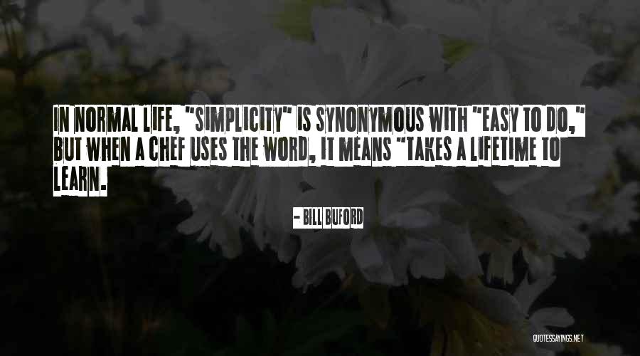 Bill Buford Quotes 1945248 Bill Buford Quotes 1945248