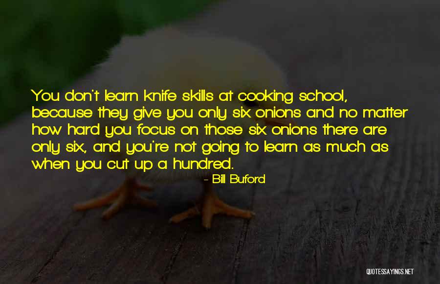 Bill Buford Quotes 2022539 Bill Buford Quotes 2022539