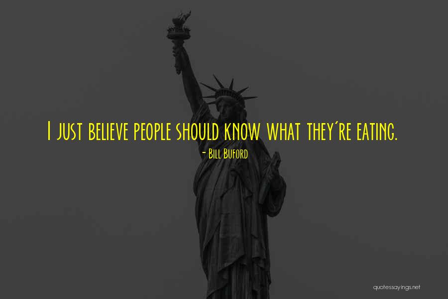 Bill Buford Quotes 383231 Bill Buford Quotes 383231