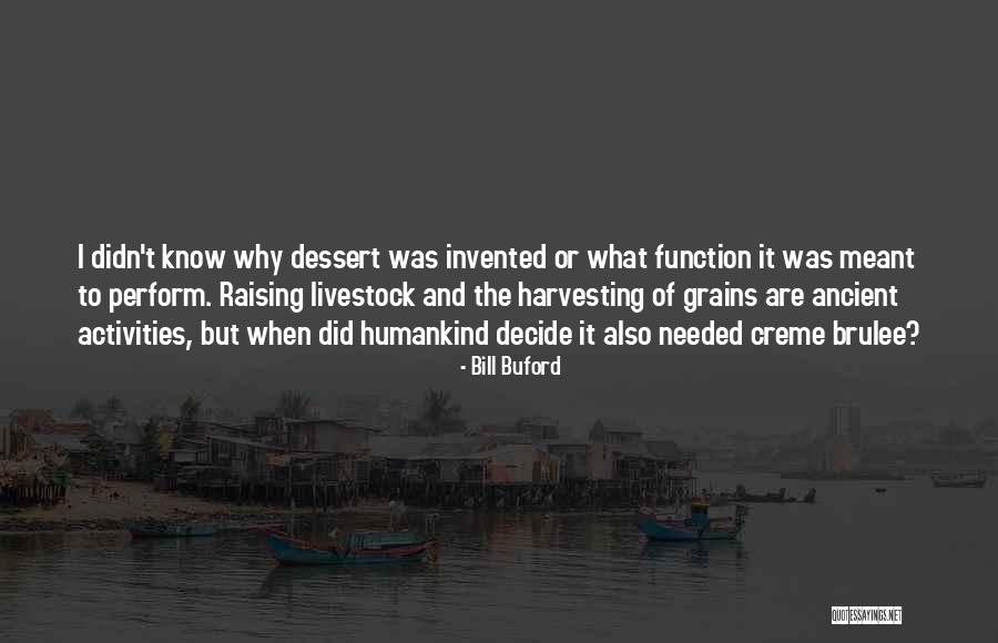 Bill Buford Quotes 500956 Bill Buford Quotes 500956