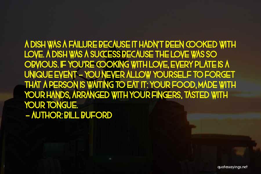 Bill Buford Quotes 517969
