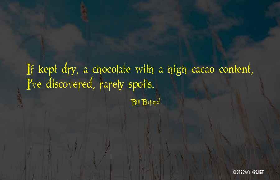 Bill Buford Quotes 625903 Bill Buford Quotes 625903